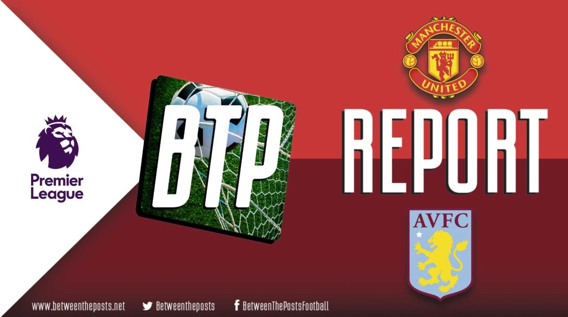 Manchester United – Aston Villa: Fernandes Assists United’s Champions League Push (3-1)