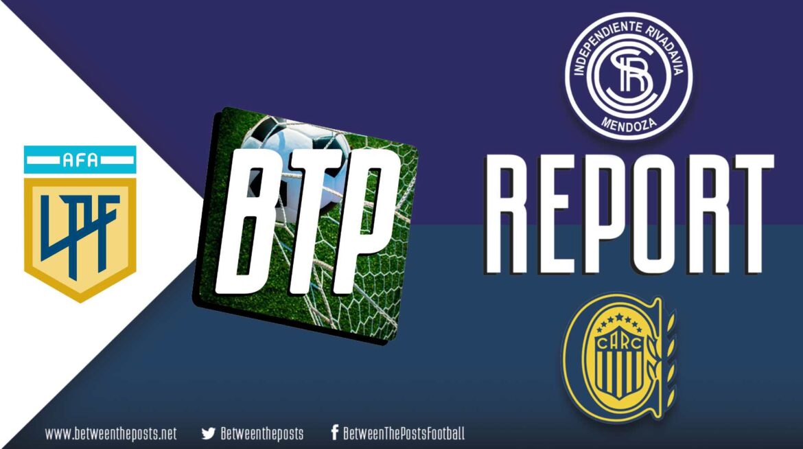 Independiente Rivadavia – Rosario Central: Rivadavia Make It Back-To-Back Wins After Victory Over Rosario (2 – 0)