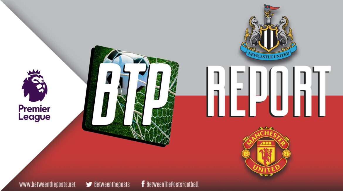 Newcastle United – Manchester United: Carrick’s Side Fail To Capitalize (2-1)