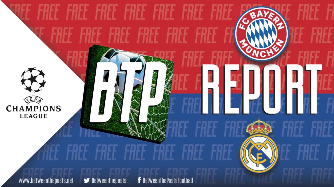 Bayern Munich – Real Madrid: Bayern Prevail In High-Quality Thriller (4-3)