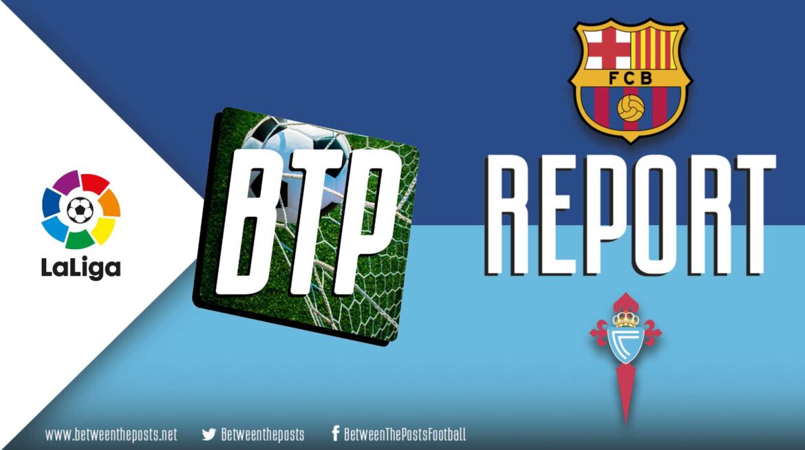 Barcelona – Celta de Vigo: A brave Celta falls short against Barcelona (1-0)