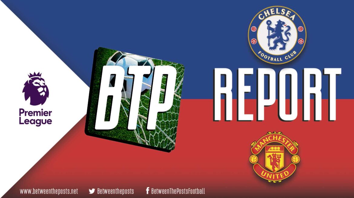 Chelsea – Manchester United: United Break Stamford Bridge Hoodoo To Strengthen Champions League Qualification Hopes (0-1)