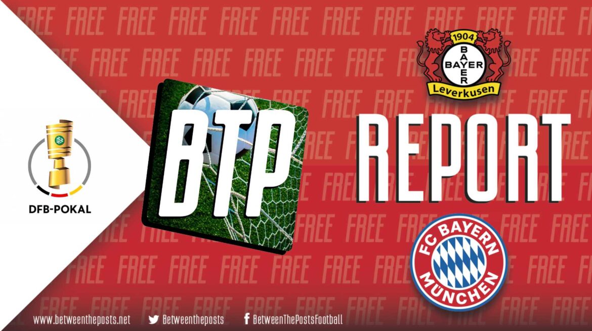 Bayer Leverkusen – Bayern Munich: Kane and Díaz fire Bayern to DFB-Pokal Final (0-2)