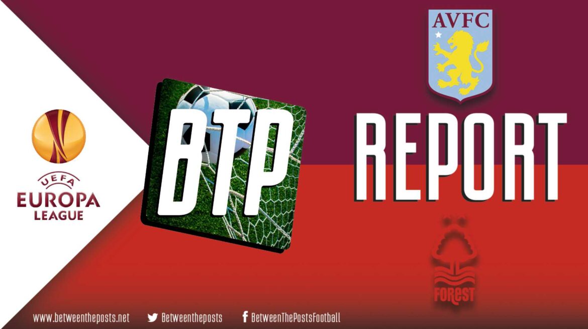 Aston Villa – Nottingham Forest: Europa League King Unai Emery Sends Aston Villa To The Final (4-0) (4-1 Agg)