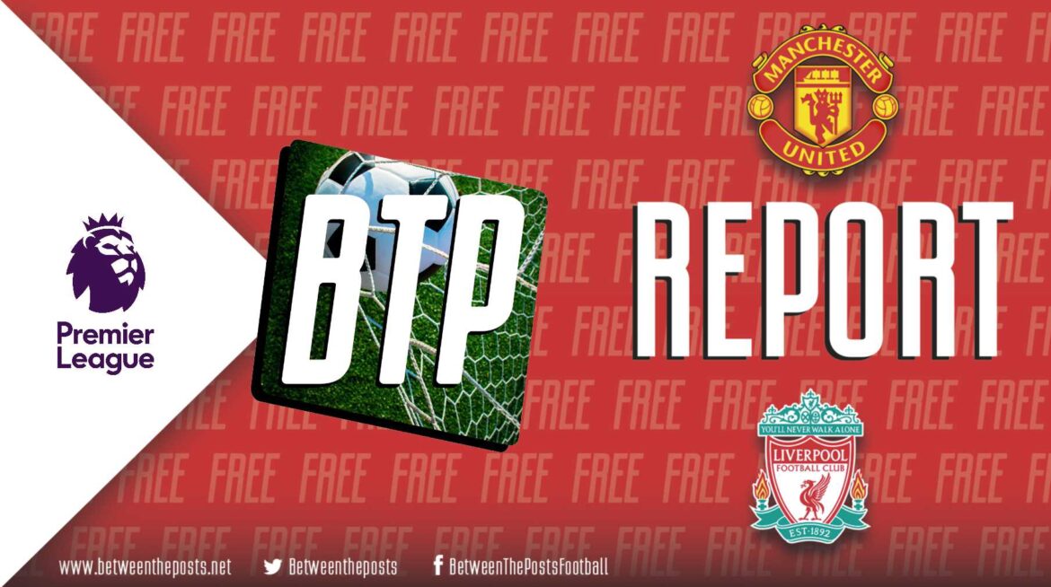 Manchester United – Liverpool: Mainoo To The Rescue (3-2)