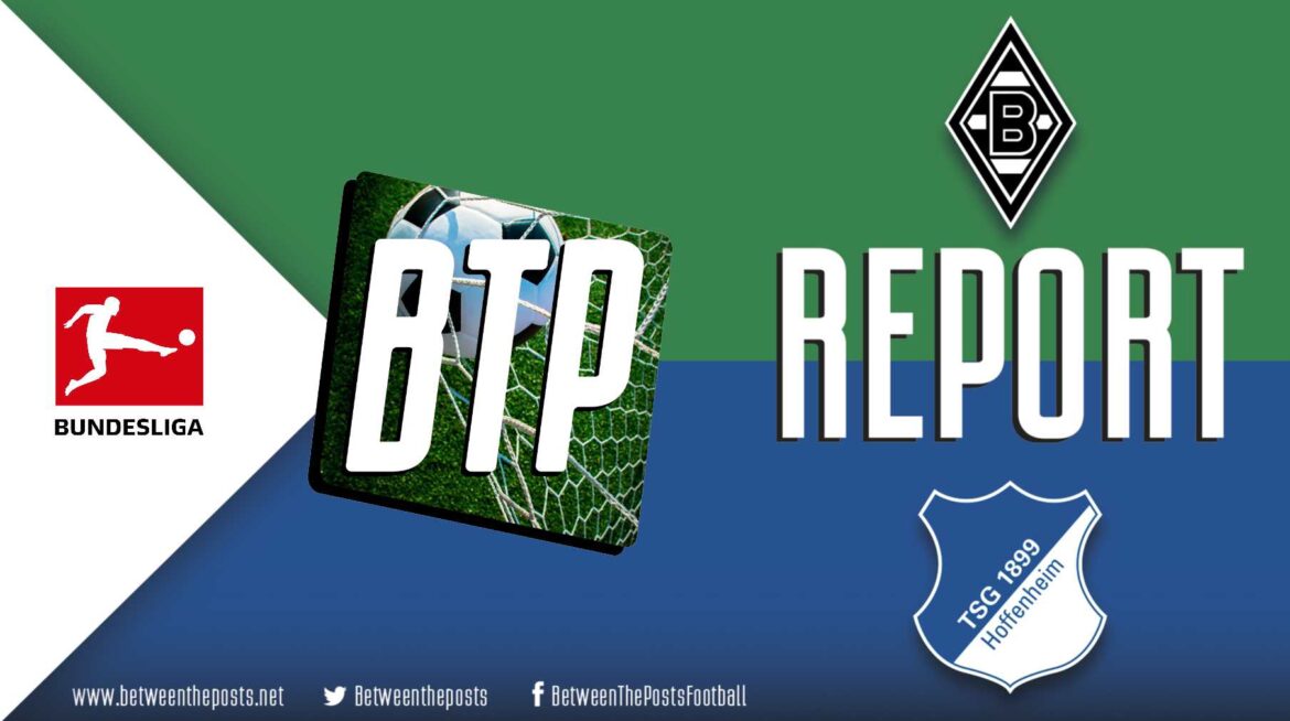 Borussia Mönchengladbach – Hoffenheim: Settling On Europa League Qualification After Punching Above Their Weight (4-0)