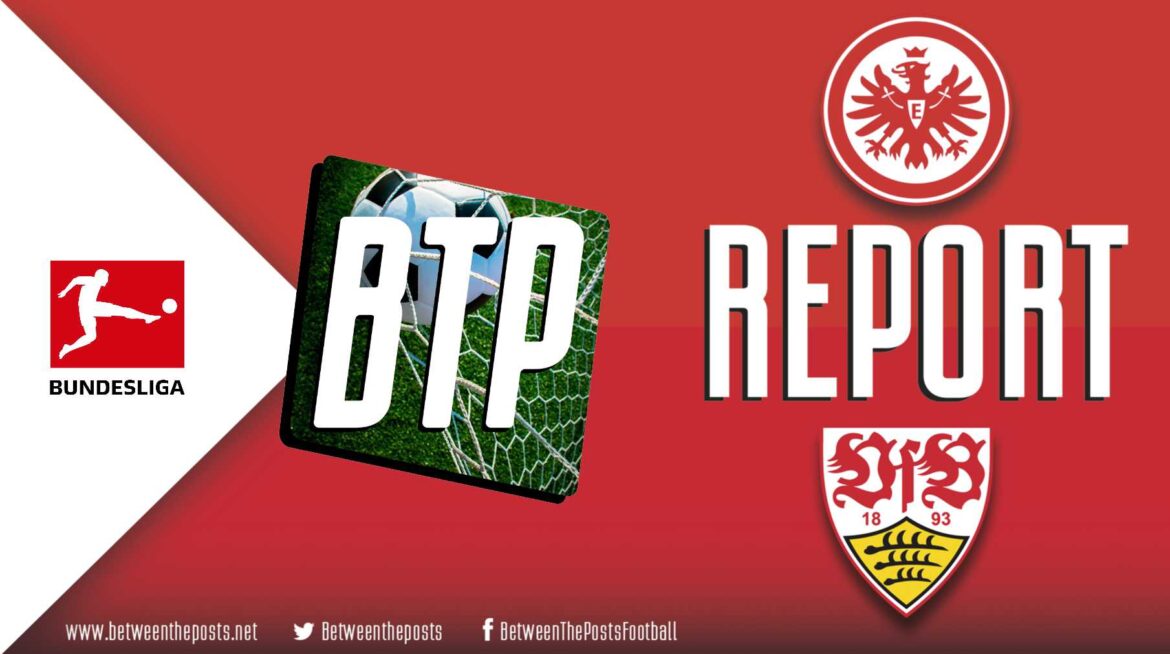 Eintracht Frankfurt – VfB Stuttgart: Burkardt Penalty Double Rescues Point For Frankfurt as Stuttgart Secure Top-Four Finish (2-2)