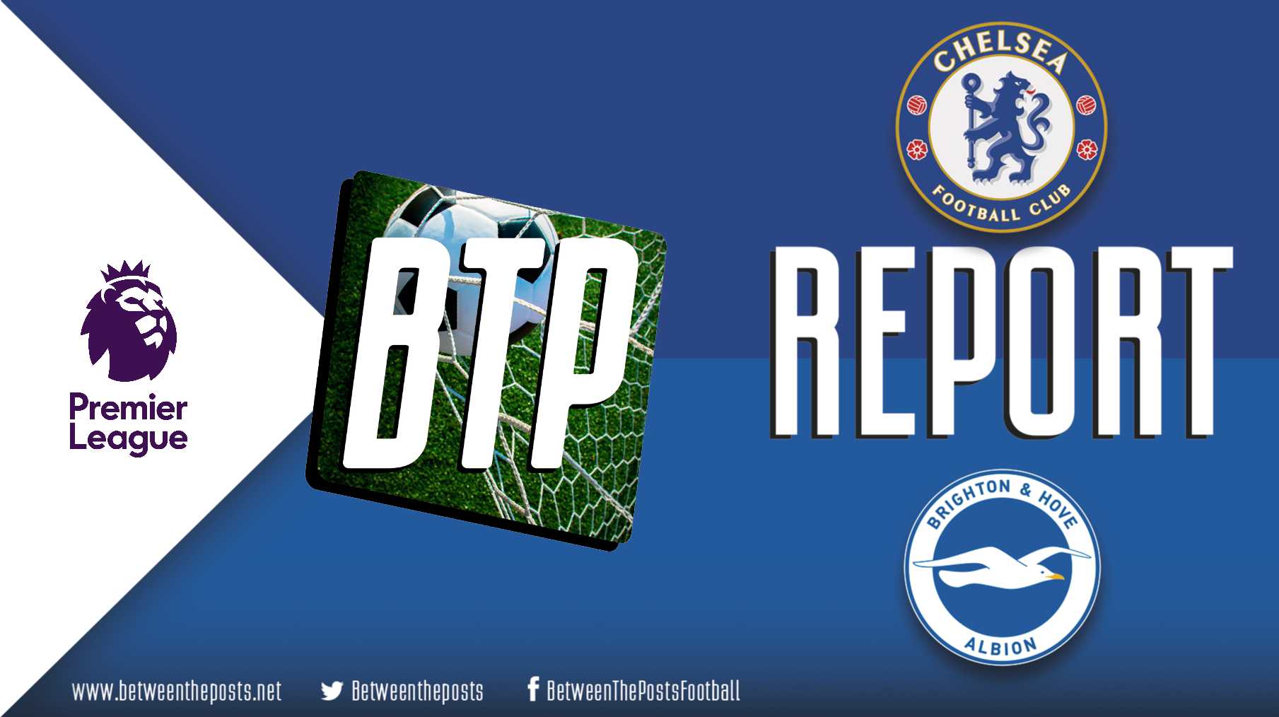 Chelsea – Brighton & Hove Albion: Chelsea Finish Off Brighton After Significant Early Lead In A Game That Shouldn’t Have Been As Close (4-3)