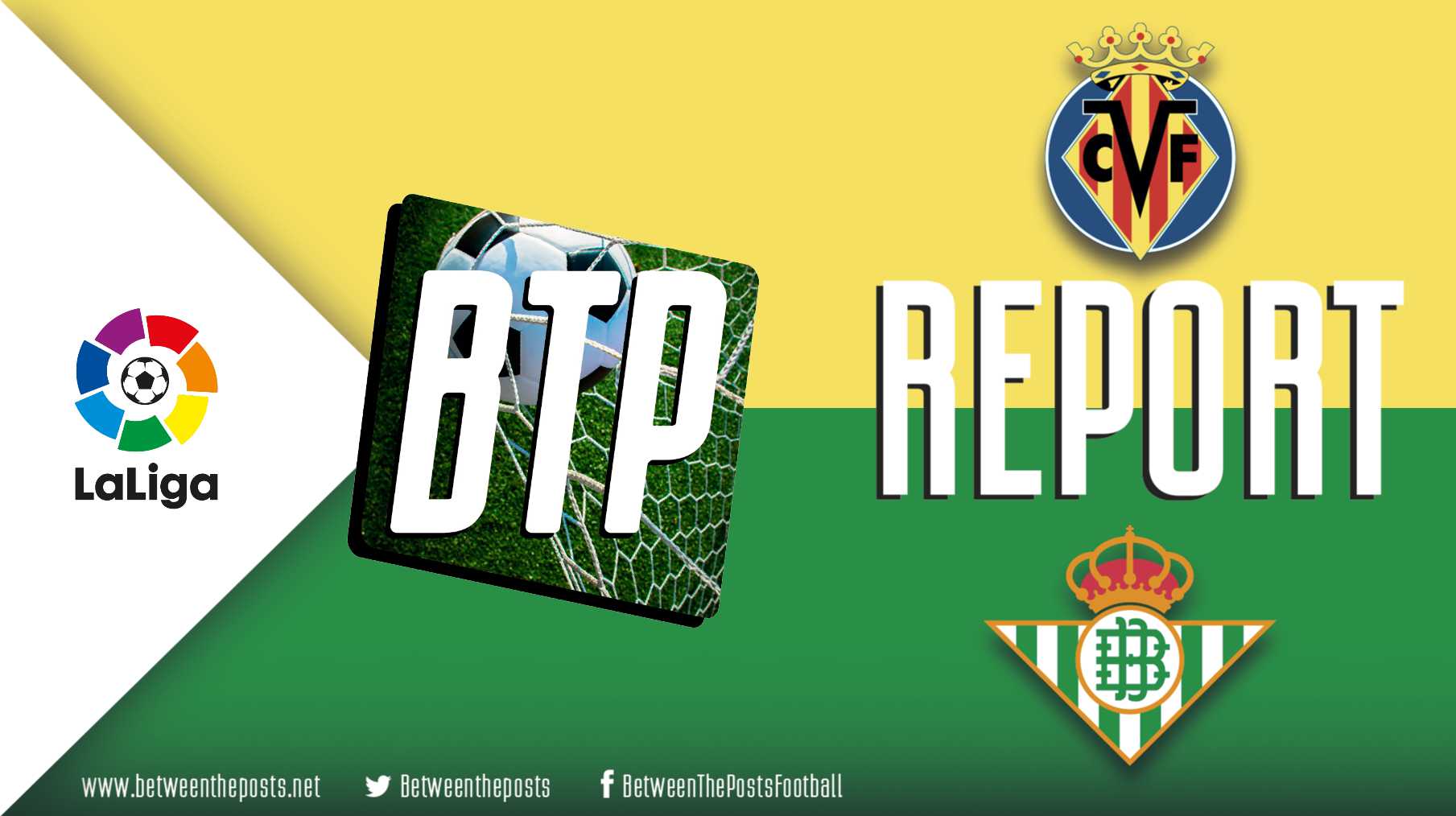 Villarreal – Real Betis: Villarreal’s aggressive approach comes back to haunt them (1–2)