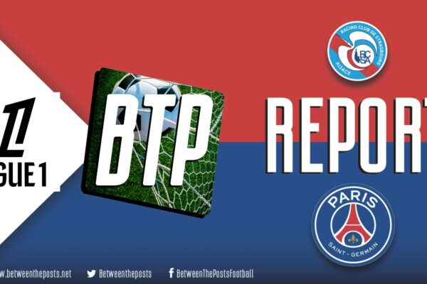 RC Strasbourg PSG 1-3 Ligue 1