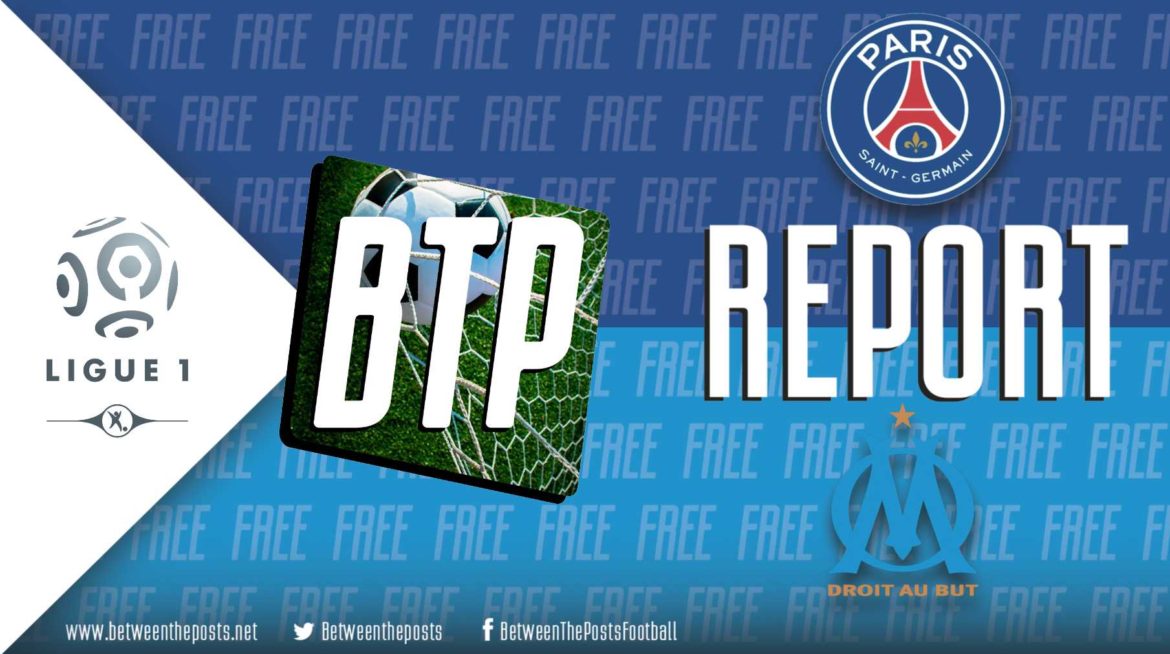 Paris Saint-Germain – Olympique Marseille: Bruised Egos In A Strange Le Classique (4-0)