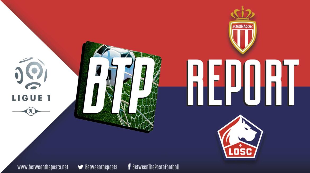 Monaco – Lille: Monaco fall short of the occasion as Lille move closer to the Champions League (0-1)
