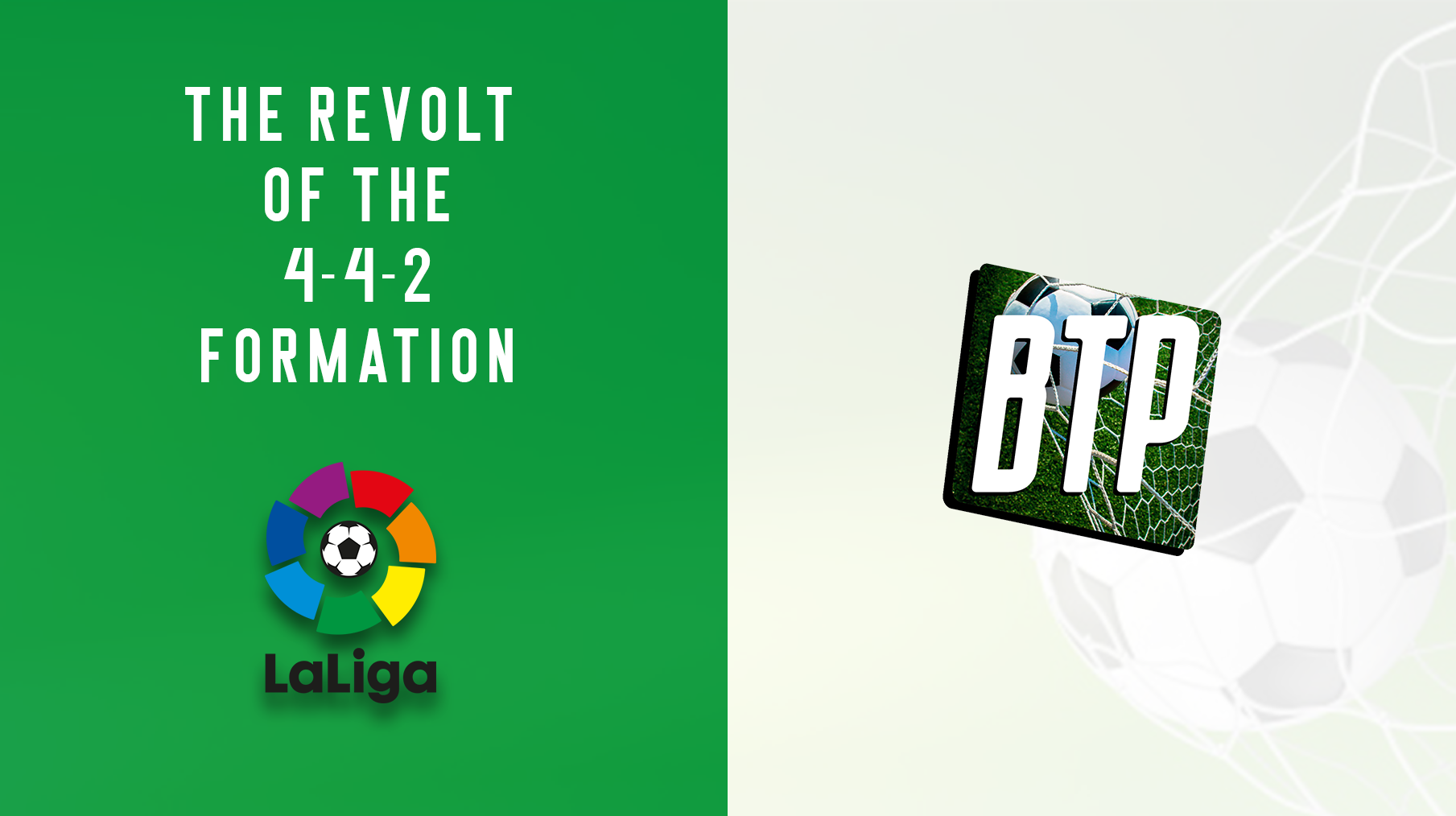 Laliga And The Revolt Of The 4 4 2 Formation Between The Posts